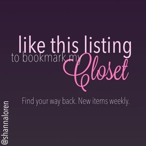 Like This Listing & Bookmark My Closet!