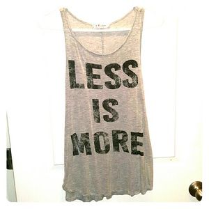 "Less is more" tank top