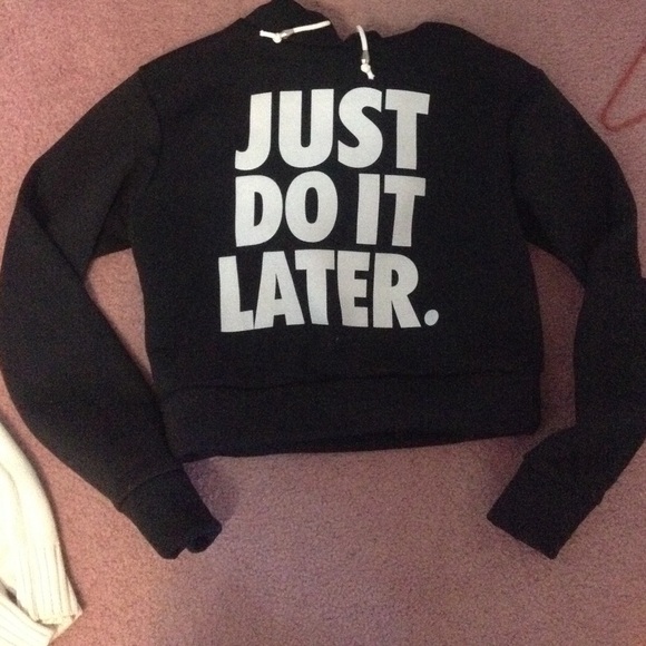 Cropped just do it later sweater