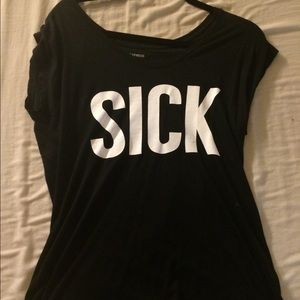"Sick" tee