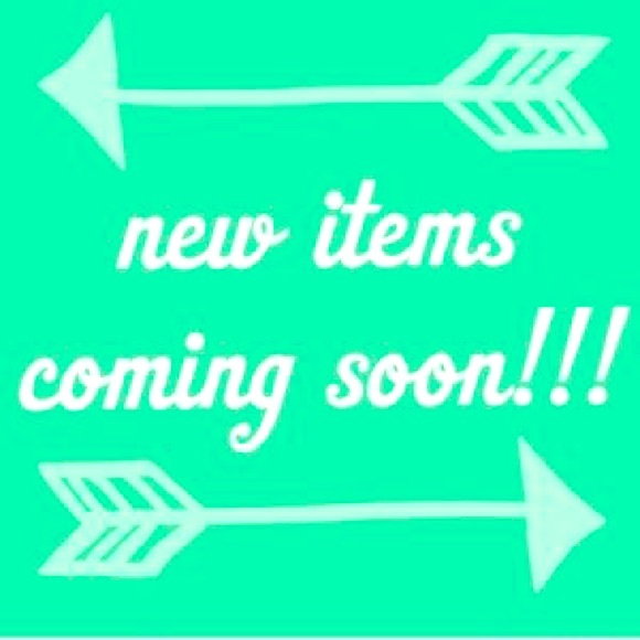 Spring Items Coming Soon!!