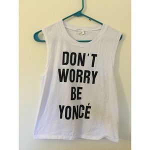 "Don't worry be Yonce" muscle tee