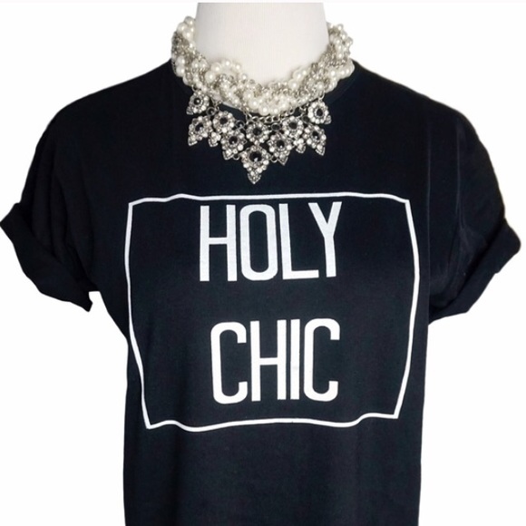 "Holy Chic" Fashion Tee