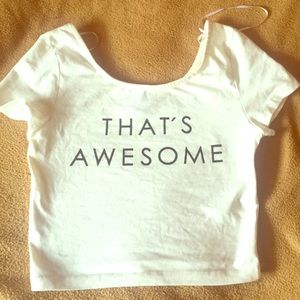 "That's Awesome" Crop Top