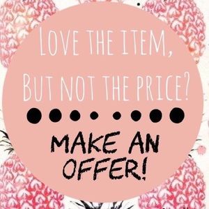 MAKE ME AN OFFER!! 💕