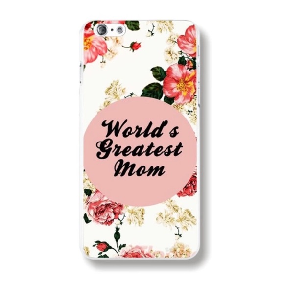 Accessories - iPhone 6 & iPhone 6S Case "World's Greatest Mom"