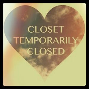 Closet closed till further notice :(