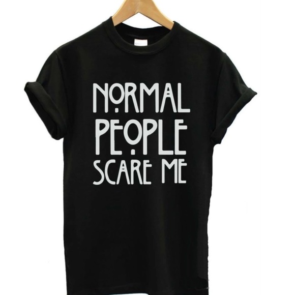 Fun Tops - "Normal People Scare Me" Size Medium New~firm