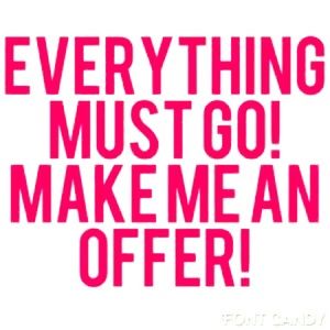 Make me an offer!! *TODAY ONLY!!*