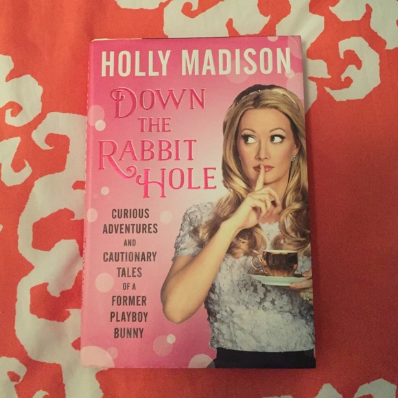 Down the Rabbit Hole by Holly Madison
