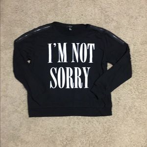 Black "I'm not sorry" sweater
