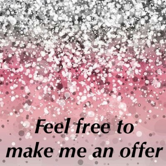 All offers are welcome