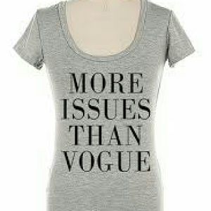 MORE ISSUES THAN VOGUE