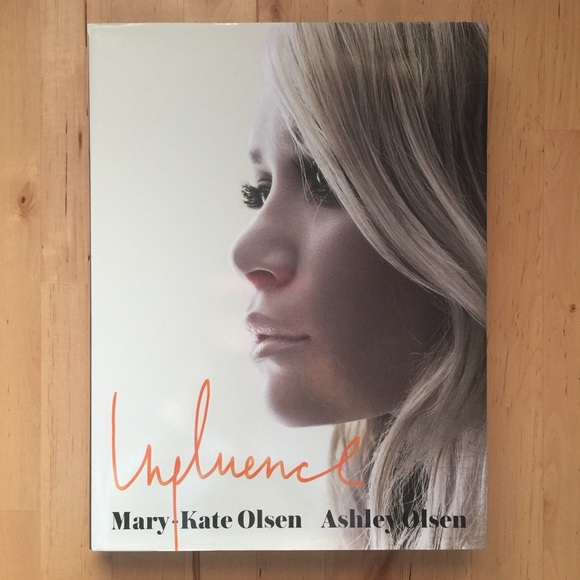 Influence by Mary-Kate & Ashley Olsen (Hardcover)