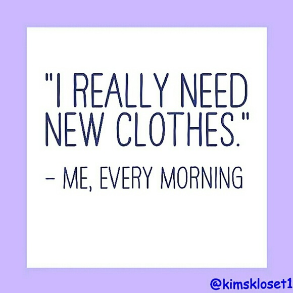 I Really NEED New Clothes!!