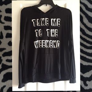 !NWT! Black "Take Me To The Weekend" hoodie