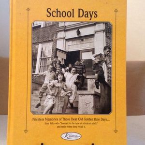 "SCHOOLDAYS" HardCover Book /Reminisce Pub. Co.