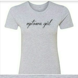 BRAND NEW!!! "Uptown Girl" Ladies Tee