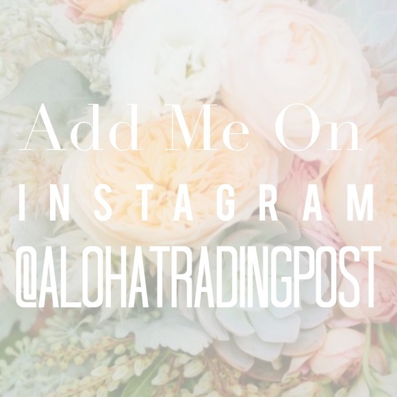 My IG is @AlohaTradingPost