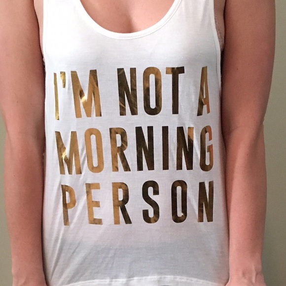 ☀️I'm not a morning person slouch back tank