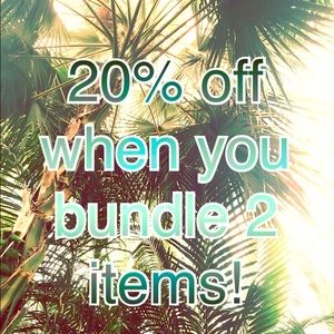 Check out my closet for great deals! 20% bundles