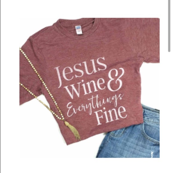 Jesus wine and everything fine Tshirt - Picture 1 of 1