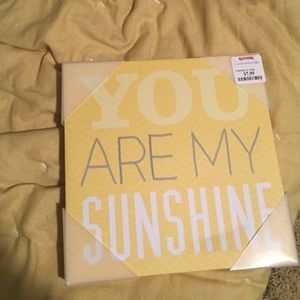 "You are my sunshine" sign