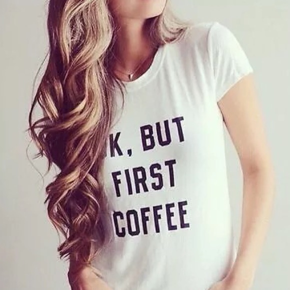 "OK, But First Coffee" Tee - Picture 2 of 3
