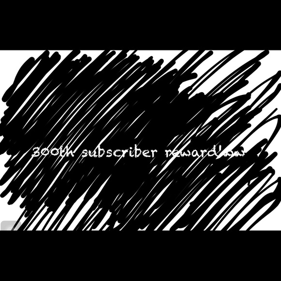 300 subscribers reward! - Picture 1 of 3