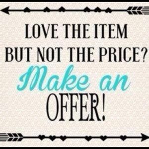 Feel free to make an offer on any item you like