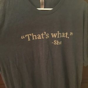 That's What She Said Tee