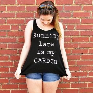 Running late is my cardio graphic tank-black