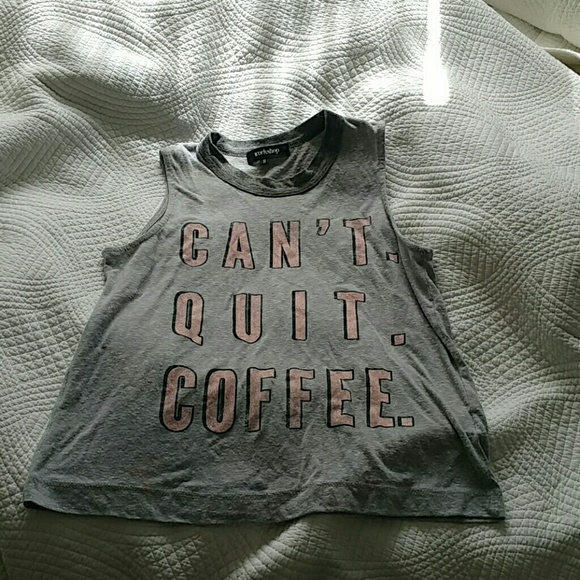 Can't quit coffee tee shirt
