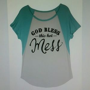 "God bless this hot mess" top
