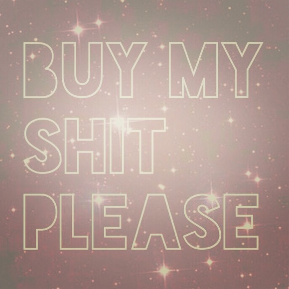I need money to buy more!