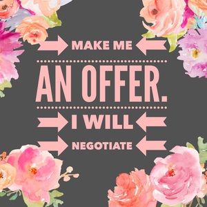 Make me an offer! I will negotiate!