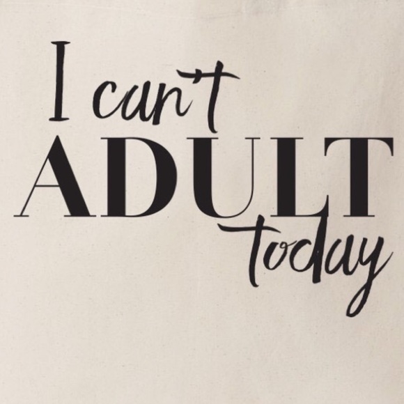 "I Can't Adult Today" tote - Picture 2 of 2