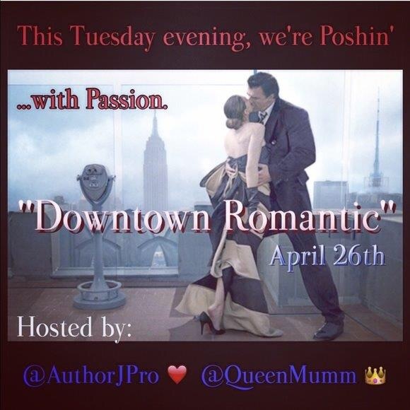 4/26 POSH PARTY ALERT! "Downtown Romantic"