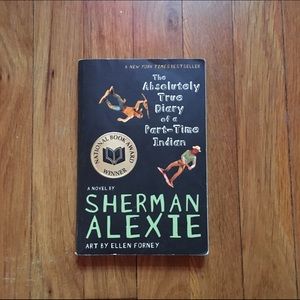 The Absolutely True Diary of A Part-Time Indian