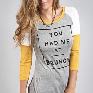 "You had me at brunch" 3/4 sleeve tee, sz L (NWT)