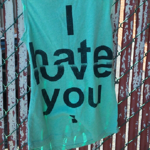 "I hate/love you" tank top from Wet Seal