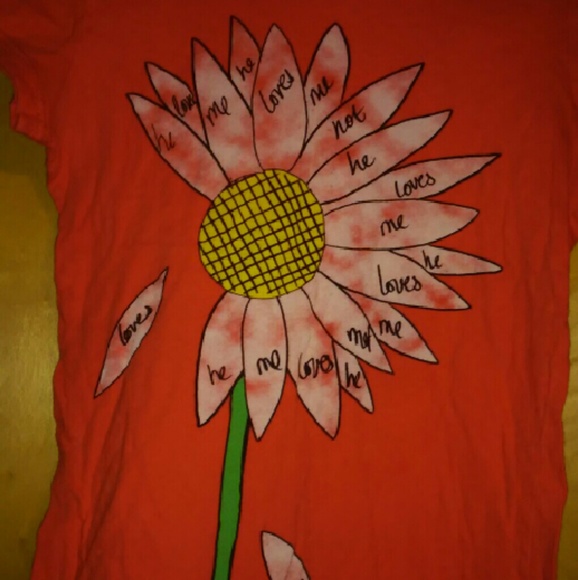 REDUCED!! "He loves me. He loves me not" shirt