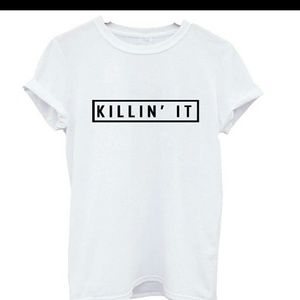KILLIN IT TEE