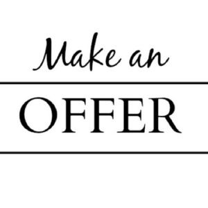 Any reasonable prices.