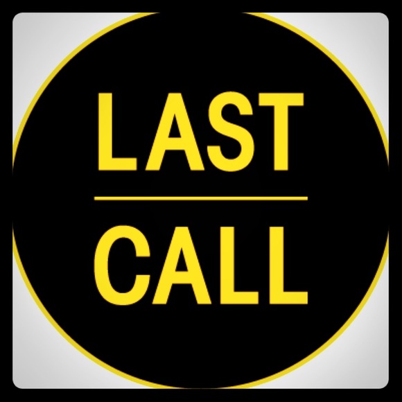 Last Call!!!!! Please Read