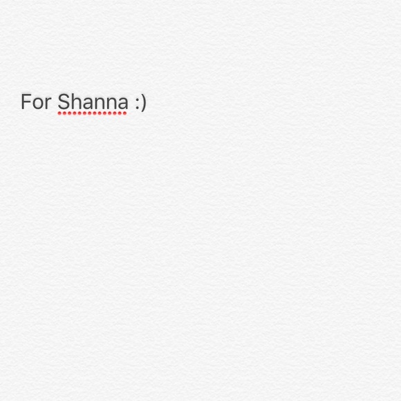 For Shanna only