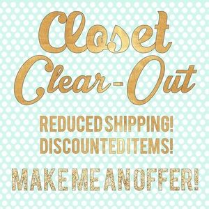 CLOSET CLEAR OUT! Reduced Shipping!
