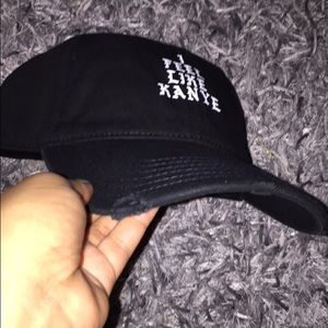 I feel like Kanye hat