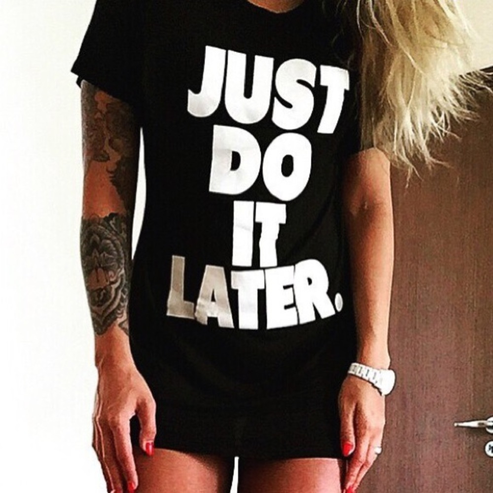 ❤Sale❤ JUST DO IT LATER top