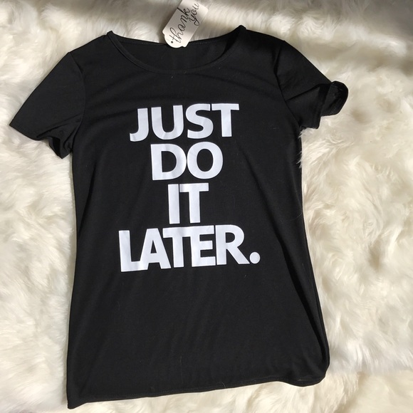 ❤Sale❤ JUST DO IT LATER top - Picture 2 of 5